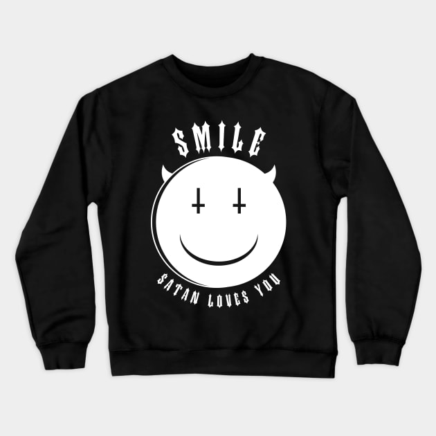 Smile, Satan Loves You Crewneck Sweatshirt by hellofcourse